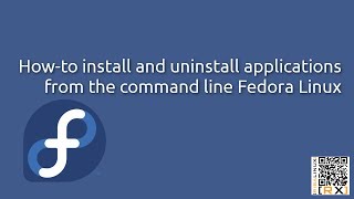 Howto install and uninstall applications from the command line Fedora Linux HD [upl. by Adahs]