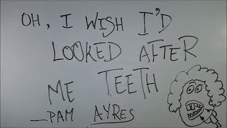 Oh I Wish Id Looked After Me Teeth  BKP  Pam Ayres  class 9 cbse [upl. by Llednol]