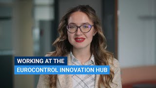 Working at the EUROCONTROL Innovation Hub [upl. by Ainos201]