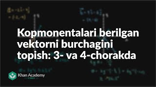 Kopmonentalari berilgan vektorni burchagini topish 3 va 4chorakda [upl. by Hines]