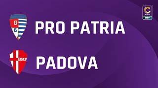 Pro Patria  Padova 11  Gli Highlights [upl. by Fernandes]