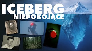 ICEBERG RZECZY NIEPOKOJĄCYCH [upl. by Norman350]