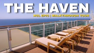 Norwegian Epic  The HAVEN Full Walkthrough Tour amp Review  4K [upl. by Enner588]