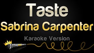 Sabrina Carpenter  Taste Karaoke Version [upl. by Dnomzed]