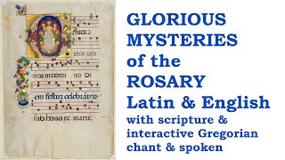 Glorious Mysteries Rosary Pray amp Chant together w Sacred Art Scripture amp notation Latin amp English [upl. by Pigeon]