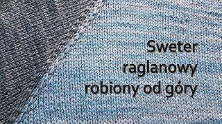 Sweter raglanowy od góry • Raglan sweater • Reglan [upl. by Ynahpets]