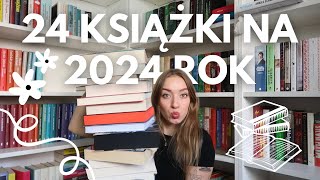 24 KSIĄŻKI NA 2024 ROK📚❤️ [upl. by Hurst460]