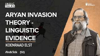 Aryan Invasion Theory  Linguistic Evidence  Koenraad Elst  IndicTalks [upl. by Nnylhsa]