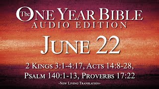 June 22  One Year Bible Audio Edition [upl. by Alim]