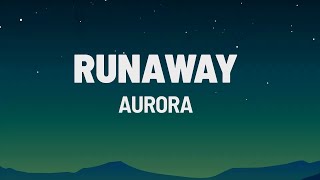 AURORA  Runaway Lyrics [upl. by Ecylahs]