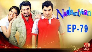 Nadaniyaan  Episode 79  GEO KAHANI [upl. by Ciel]