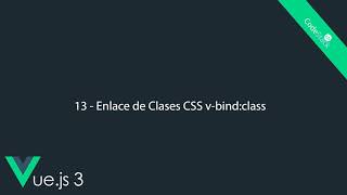 13  Enlace de Clases CSS vbindclass Vuejs 3 [upl. by Buchheim426]