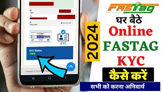 Fastag KYC Update Online 2024  Fastag KYC Status Check Kaise Kare  Fastag KYC Offline Kaise Karen [upl. by Atteuqcaj582]