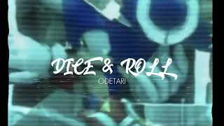 ☆DICE amp ROLL☆ Odetari edit [upl. by Elfstan]