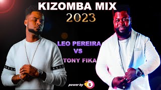 Remix Kizomba Leo Pereira feat Tony Fika 2023 [upl. by Selinski501]