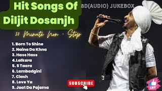 Best Of Diljit Dosanjh 8DAudio  Super Hit Songs of Diljit Dosanjh  Punjabi Jukebox 2024 [upl. by Hana830]