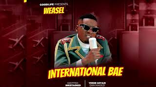 Radio amp Weasel goodlyfe  International Bae [upl. by Constanta903]