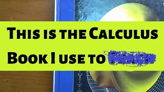 This is the Calculus Book I Use To [upl. by Tempa873]