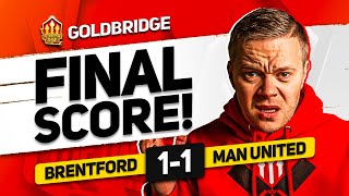 DISGRACE BRENTFORD 11 MANCHESTER UNITED GOLDBRIDGE Reaction [upl. by Edroi]