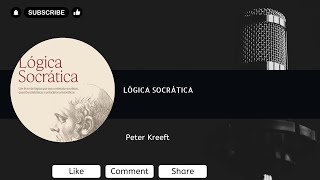 Lógica Socrática  Peter Kreeft [upl. by Blakely]