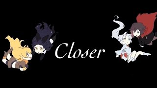 RWBY AMV  Closer by Chainsmokers [upl. by Allicsirp]