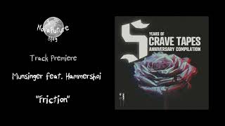 Munsinger feat  Hammershoi  Friction CRAVE010  Crave Tapes  Premiere [upl. by Furnary]