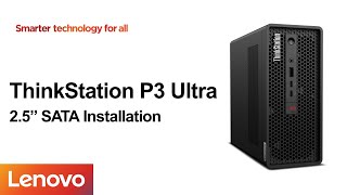 ThinkStation P3 Ultra  25quot SATA Drive Installation [upl. by Ivett70]