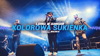 Long amp Junior  Kolorowa Sukienka THRLL REMIX [upl. by Aisset]