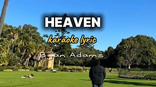 Heaven karaoke lyricBryan Adams [upl. by Noyr]