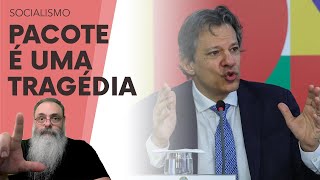 DETALHAMENTO do PACOTEBOMBA do HADDAD é AINDA PIOR que o IMAGINADO com POUCO CORTE e MUITO IMPOSTO [upl. by Johns]