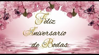 FELIZ ANIVERSARIO DE BODAS [upl. by Niklaus]