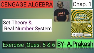 Cengage AlgebraChap1set Theory amp Real Number Exer Ques 5 amp 6JEE MATHS [upl. by Ahsennek]