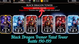 Black Dragon Tremor Fatal Tower Battles 190199 Gameplay  Rewards Mortal Kombat Mobile [upl. by Aehcsrop]