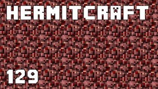 Hermitcraft 129 Through The Nether [upl. by Kcirdahs]