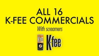 All 16 Kfee commercials with screamers TV amp radio ads [upl. by Enoid]