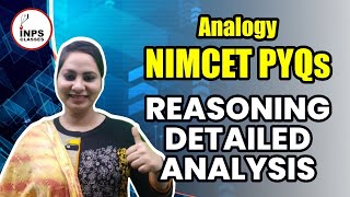 Analogy NIMCET PYQs  Reasoning Detailed Analysis  NIMCET 2025  INPS Classes by Rakshanda Mam [upl. by Nivalc]