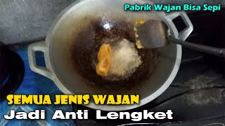 CARA MUDAH MEMBUAT SEMUA JENIS WAJAN ANTI LENGKET [upl. by Castor]