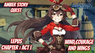 Amber Story Quest  Lepus Chapter  Act 1  Wind Courage and Wings  Genshin Impact [upl. by Airym]