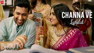 Channa Ve  Lyrical  Bhoot  Part One  Vicky Kaushal amp Bhumi Pednekar  Akhil Sachdeva amp Mansheel [upl. by Bronk]