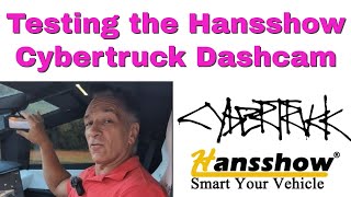 Testing the Hansshow Cybertruck Dashcam [upl. by Flyn]