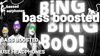 Bing Bing boo song bass boostedfull song by UKRIGHTEOUSNESS bass boosted song [upl. by Acira]