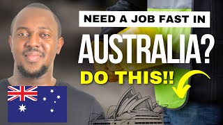 Move and Work in Australia Fast by doing these 2 things [upl. by Nyasuh]