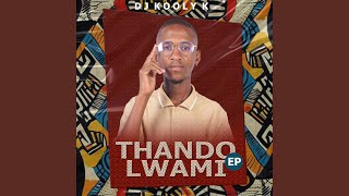 The Chosen One Thando Lwami EP [upl. by Elokyn]