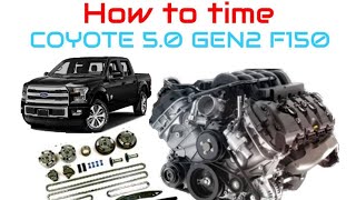 How to Time 20152017 F150 Coyote 50 GEN2 Engine [upl. by Hardi418]