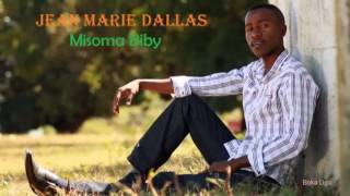 Jean Marie Dallas  Misoma biby Audio Officiel 2016 [upl. by Yesnnyl]