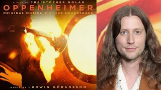 Oppenheimer  Ludwig Goransson  Soundtrack Review [upl. by Prunella]