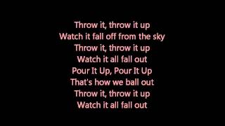 Pour it Up Lyrics [upl. by Rafaellle669]