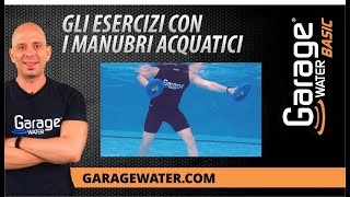 Gli esercizi con i manubri acquatici  Garage Water® BASIC [upl. by Haceber16]