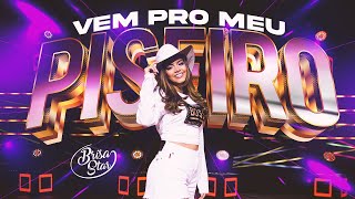 Brisa Star  Vem Pro Meu Piseiro [upl. by Conti875]