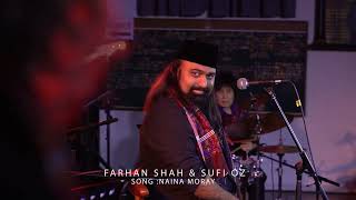 Naina Moray Taras Gayay Live  Farhan Shah amp Sufi Oz at Sydney Sacred Music Festival [upl. by Eniamahs]